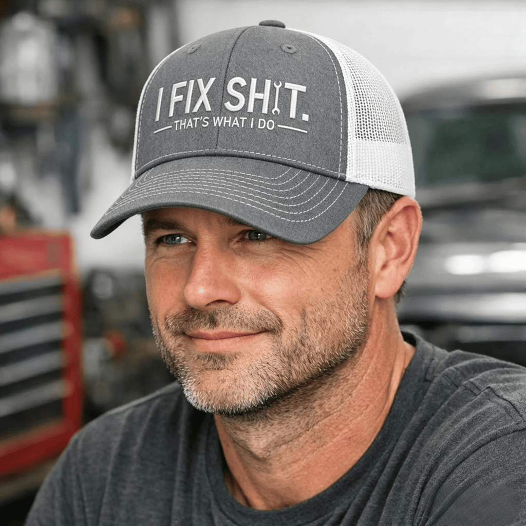 🛠️ I Fix Shit Trucker Hat – Funny Mechanic & Fixer Cap