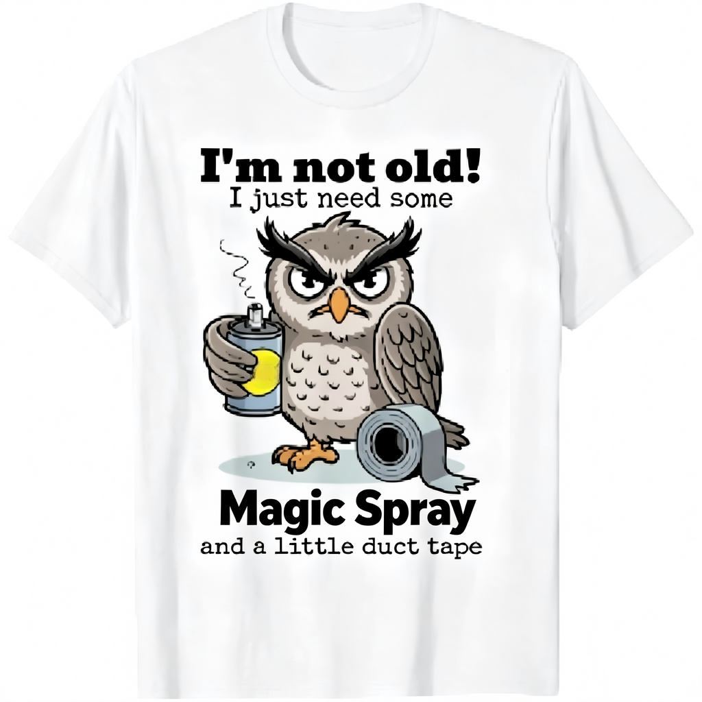 🦉 Owl "I'm Not Old" Graphic T-Shirt