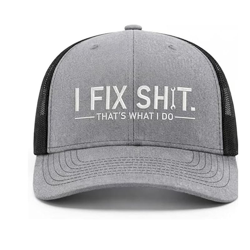 🛠️ I Fix Shit Trucker Hat – Funny Mechanic & Fixer Cap