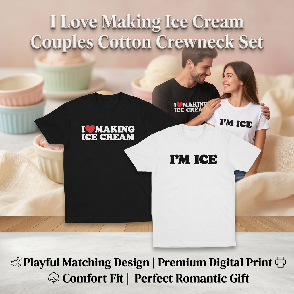 "I Love Making Ice Cream" Couples Cotton Crewneck Set