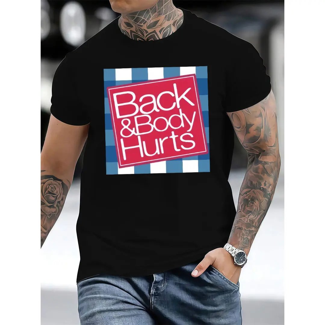 😫 "Back and Body Hurts" Funny Graphic T-Shirt